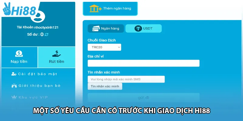Một số yêu cầu cần có trước khi giao dịch Hi88