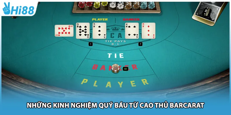 Những kinh nghiệm quý báu từ cao thủ Barcarat